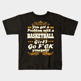 Basketball Basket Legayer Women Team Basket Saying Kids T-Shirt